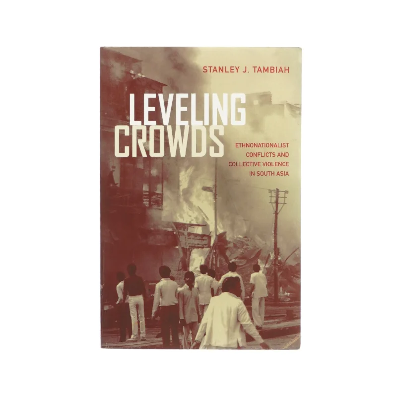 Leveling crowds af Stanley J. Tambiah (bog)
