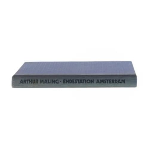 Endestation Amsterdam af Arthur Maling (Bog)