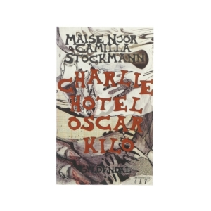 Charlie Hotel Oscar Kilo af Maise Njor og Camilla Stockmann (bog)