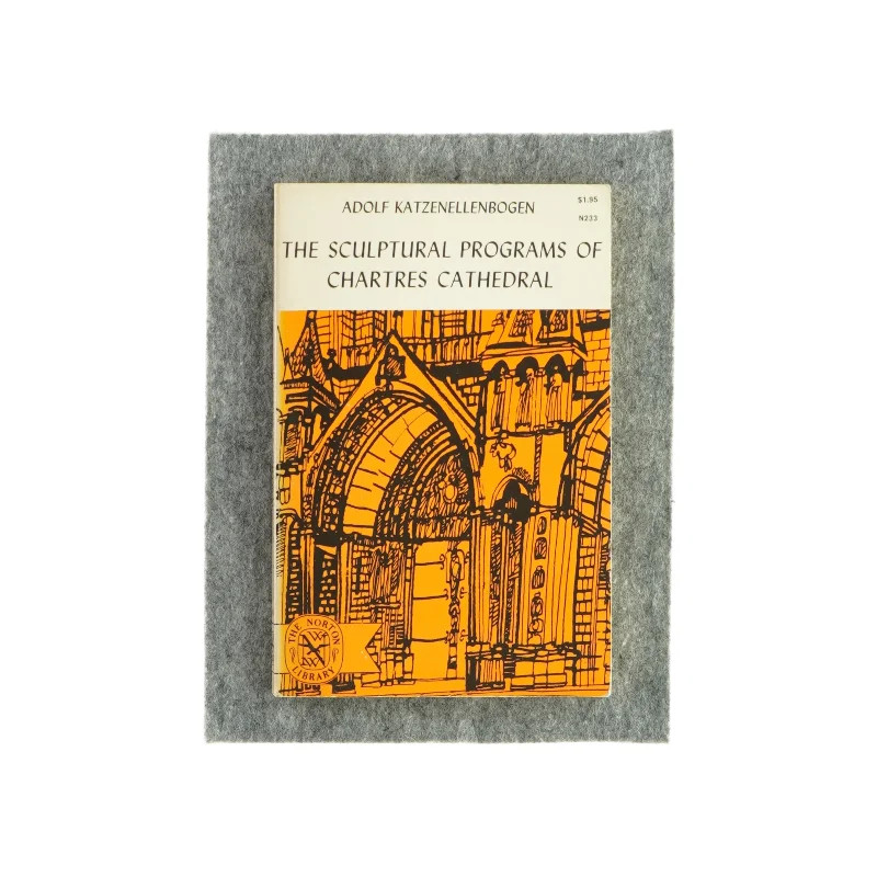 The sculptural programs of chartres cathedral af Adolf Katzenellenbogen (Bog)