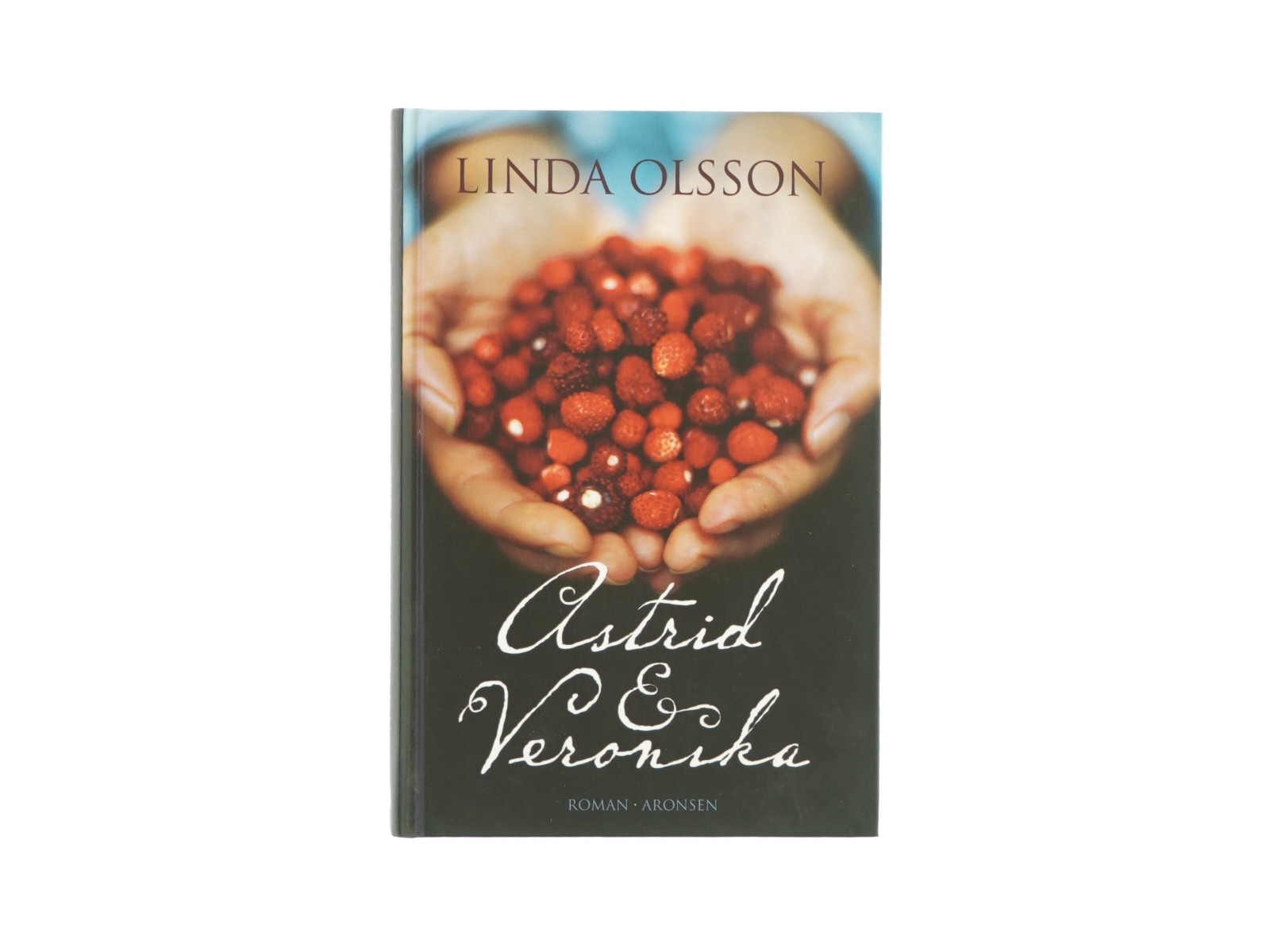 Astrid og Veronika af Linda Olsson (bog)