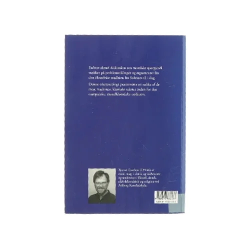 Moralen og dens begrundelse af Bjarne Troelsen (bog)