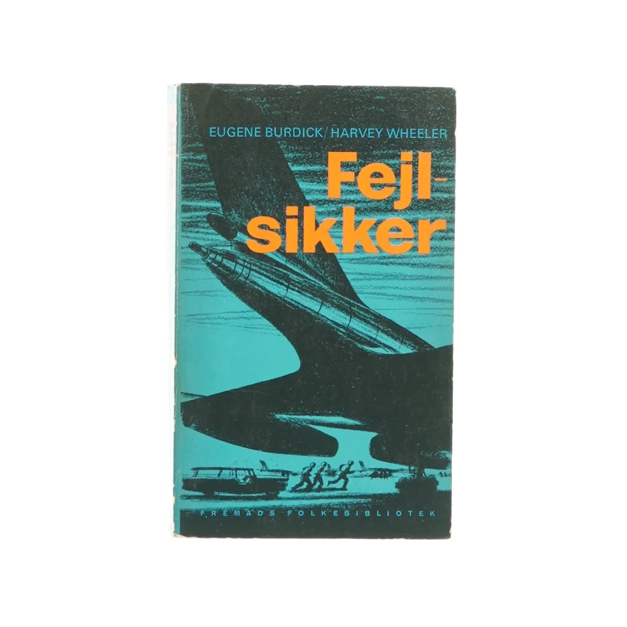Fejlsikker af Eugene Burdick og Harvey Wheeler (bog)