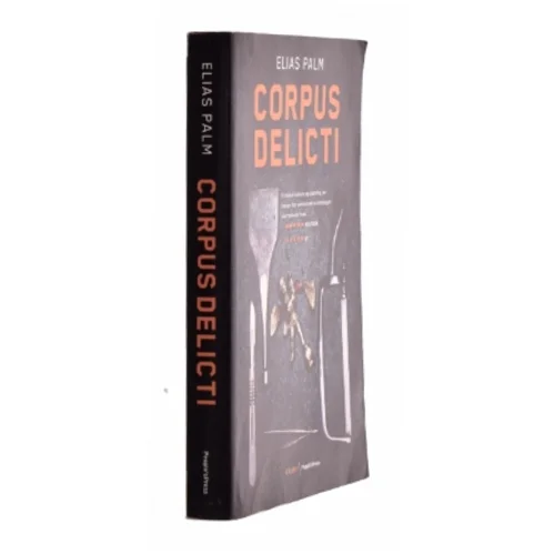Corpus delicti : krimi af Elias Palm (Bog)