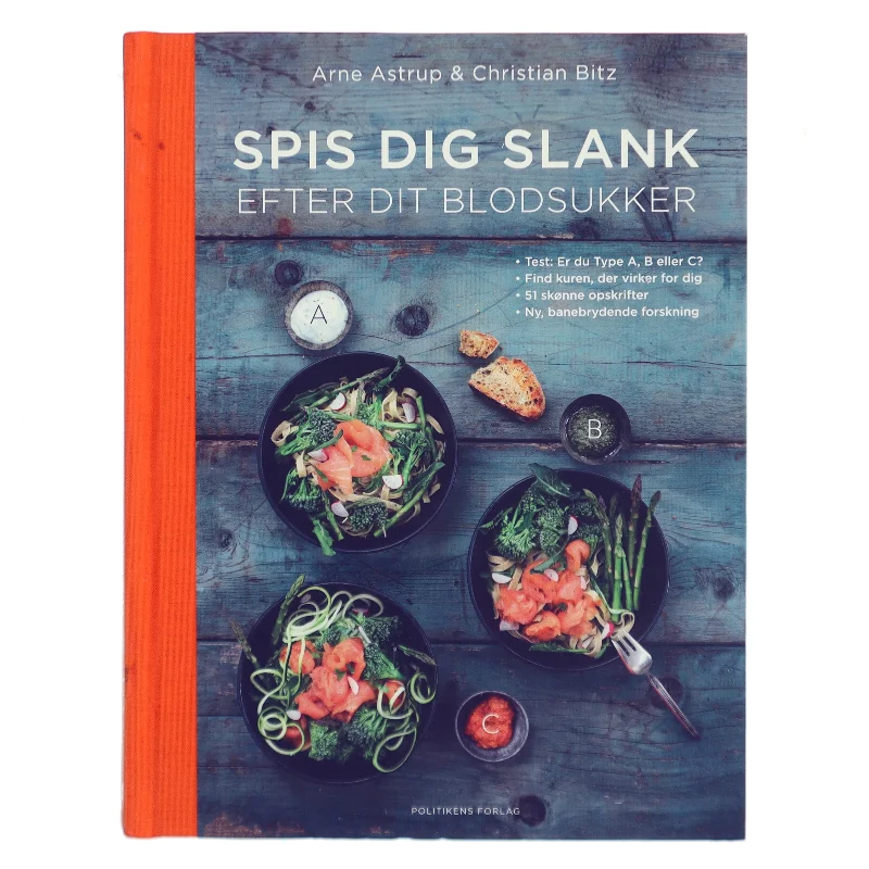 Spis dig slank efter dit blodsukker af Arne Astrup (f. 1955) (Bog)