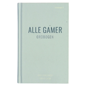 Alle gamer - ordbogen af Sara Sadiq Frost (Bog)