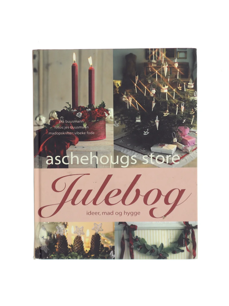 Forsiden af Aschehougs store julebog : ideer, mad og hygge af Pia Buusmann