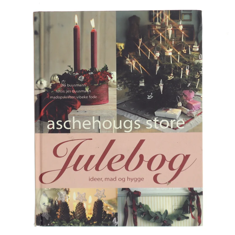 Aschehougs store julebog : ideer, mad og hygge af Pia Buusmann (Bog)