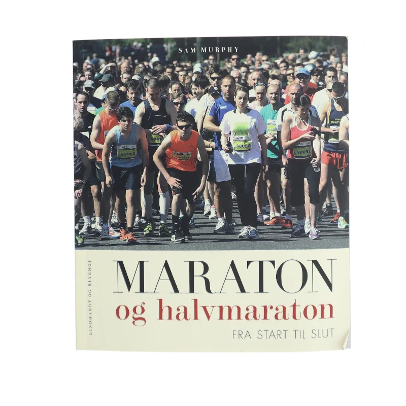 Maraton og halvmaraton fra start til slut af Sam Murphy (Bog)