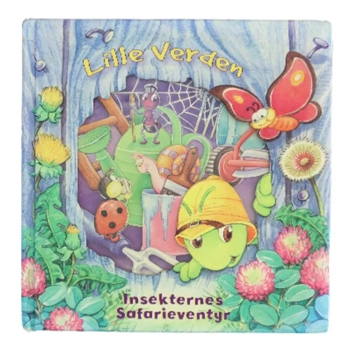 Lille verden insekternes safarieventyr af Glenn Johnstone (Bog)