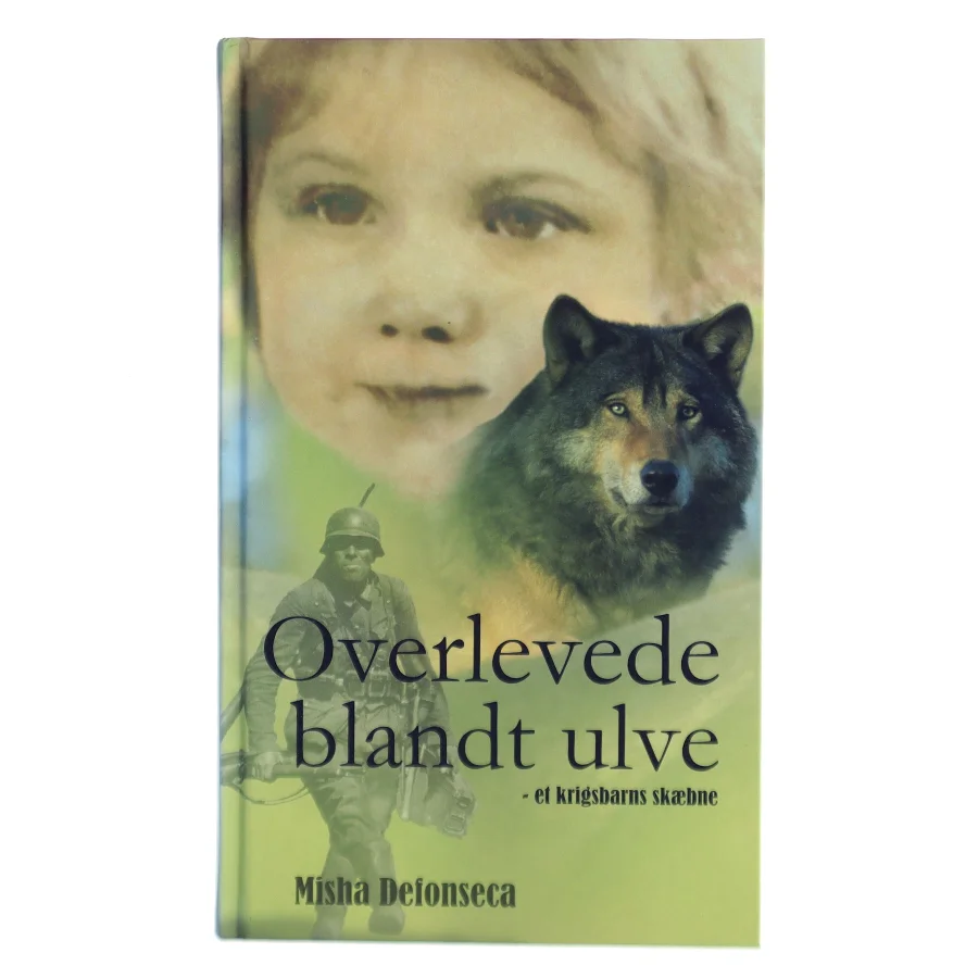 Overlevede blandt ulve af Misha Defonseca (Bog)