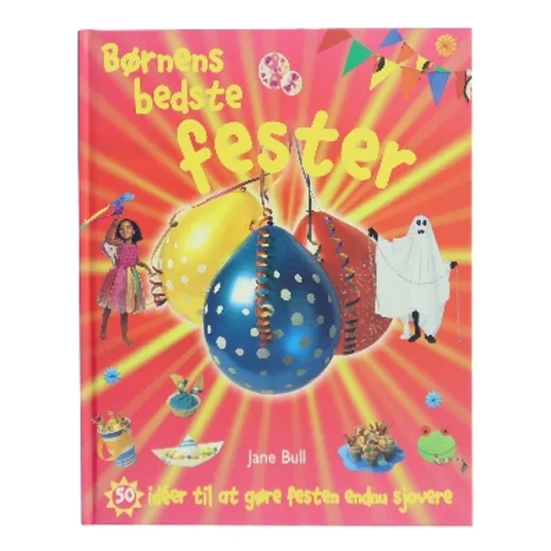Børnenes bedste fester af Jane Bull (Bog)
