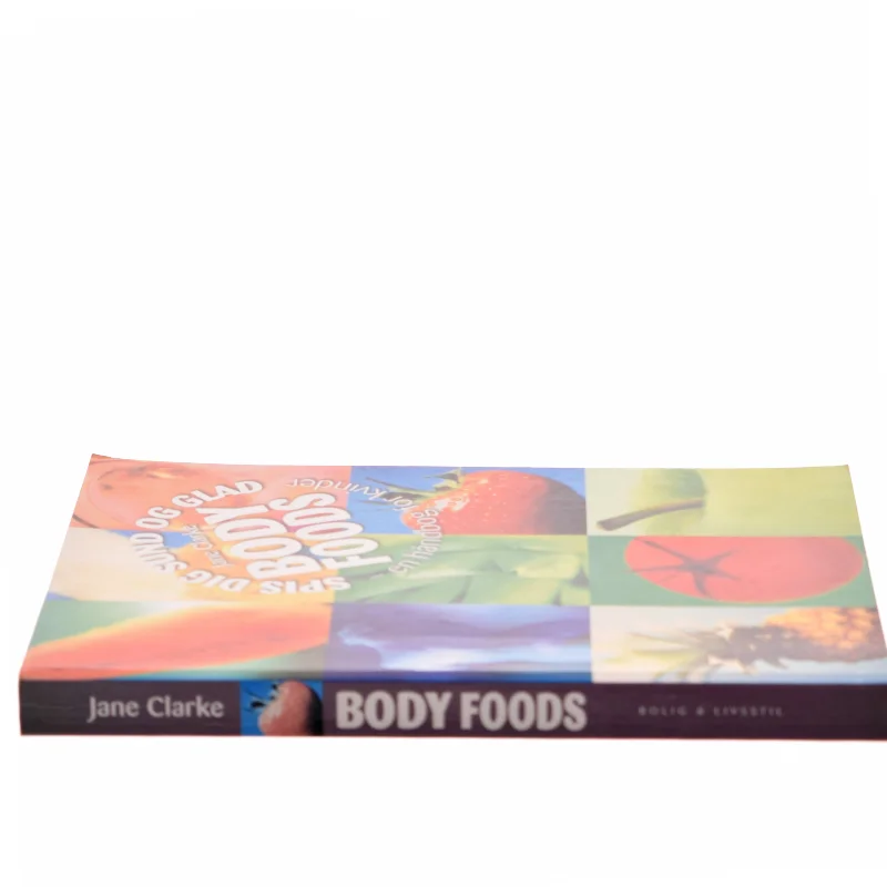 Body Foods - Spis dig sund og glad af Jane Clarke (Bog)