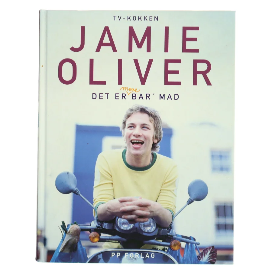 Det er mere bar' mad af Jamie Oliver (Bog)