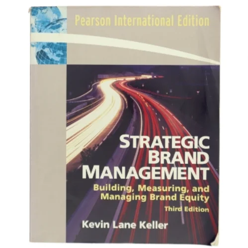 Strategic brand management : building, measuring, and managing brand equity af Kevin Lane Keller (Bog)
