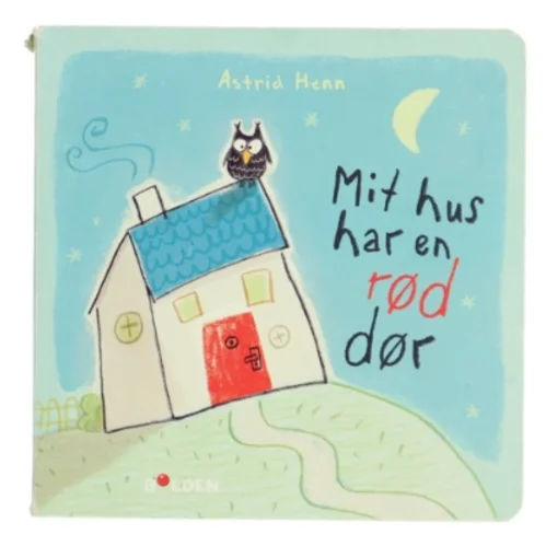 Mit hus har en rød dør af Astrid Henn (Bog)