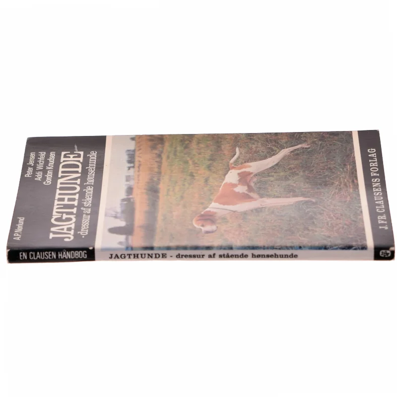 Jagthunde - dressur af stående hønsehunde fra J. Fr. Clausens Forlag