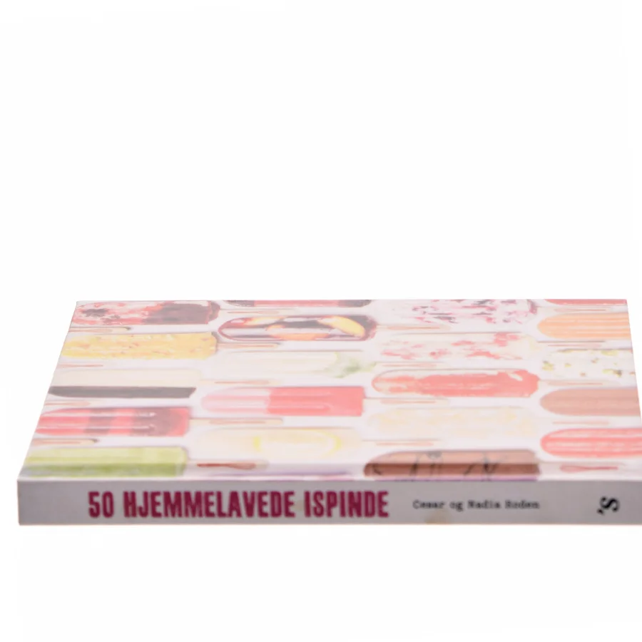 50 hjemmelavede ispinde : fristelser fra fryseren af Cesar Roden (Bog)