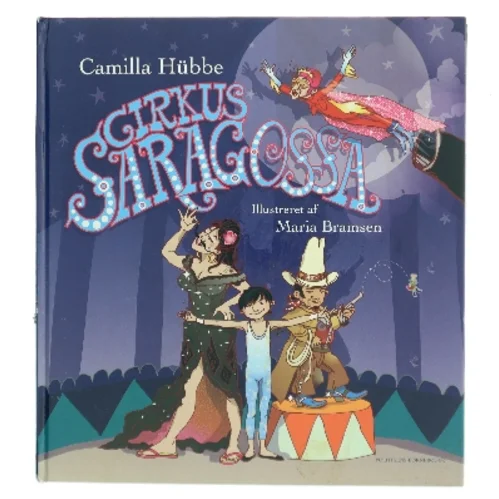 Cirkus Saragossa af Camilla Hübbe (Bog)