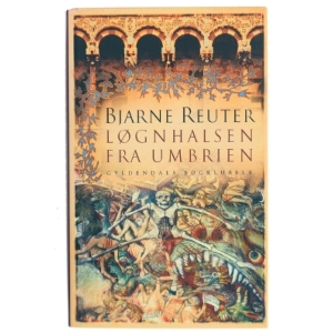 Løgnhalsen fra Umbrien af Bjarne Reuter (Bog)