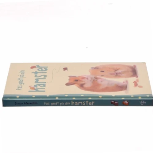 Pas godt på din hamster af Susan Meredith (Bog)