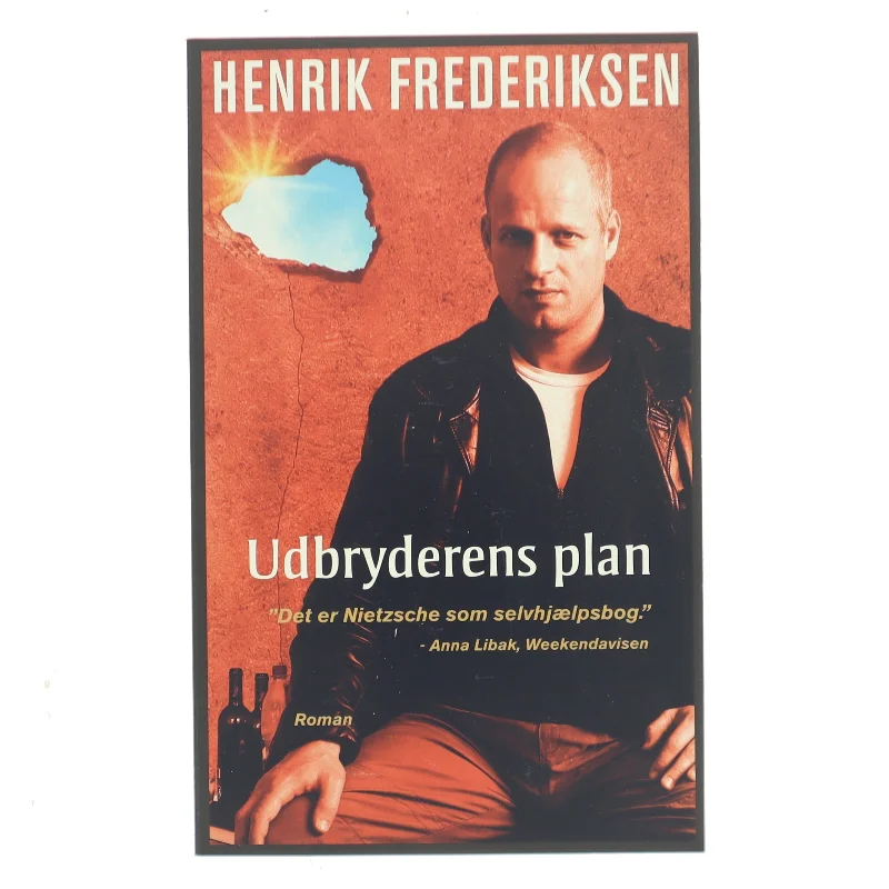 Udbryderens plan af Henrik Frederiksen (f. 1965) (Bog)