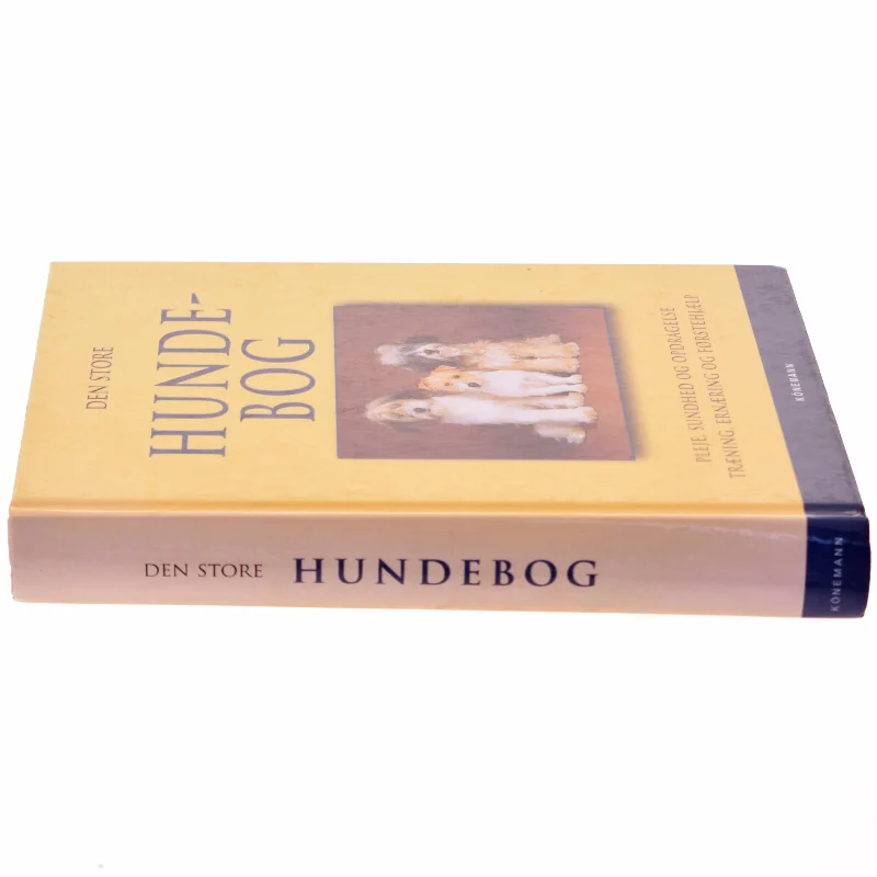 Den store hundebog : pleje, sundhed og opdragelse, træning, ernæring og førstehjælp (Bog)