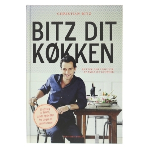 Bitz dit køkken af Christian Bitz (Bog)