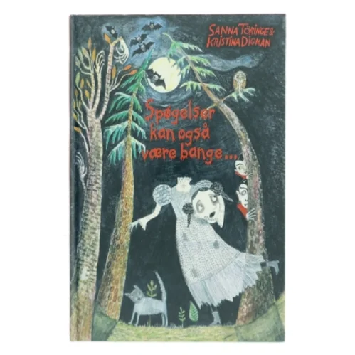 Spøgelser kan også være bange af Sanna Töringe (Bog)