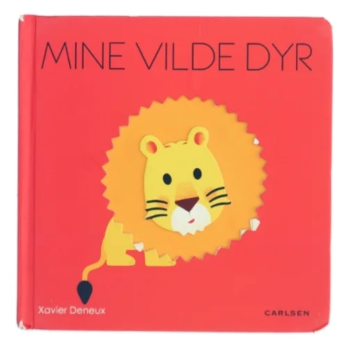 Mine vilde dyr af Xavier Deneux (Bog)