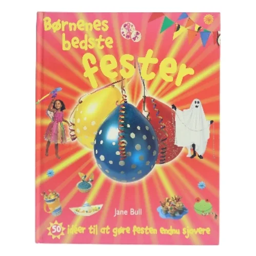 Børnenes bedste fester af Jane Bull (Bog)