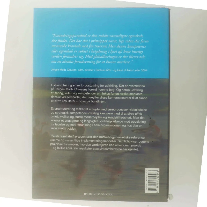 Skab resultater gennem læring, viden og kompetencer : seks danske virksomheders praktiske erfaringer af Annabeth Aagaard (Bog)