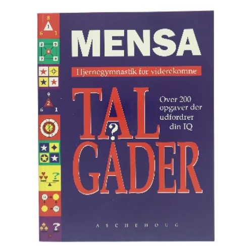 Mensa - talgåder : hjernegymnastik for viderekomne : over 200 opgaver der udfordrer din IQ af John Bremner (Bog)