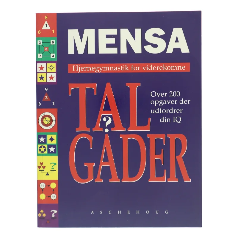 Mensa - talgåder : hjernegymnastik for viderekomne : over 200 opgaver der udfordrer din IQ af John Bremner (Bog)