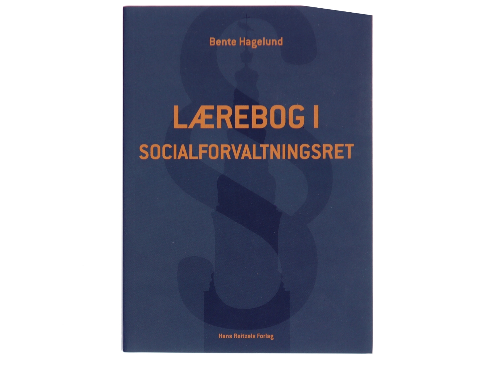 Lærebog i socialforvaltningsret af Bente Hagelund (Bog)