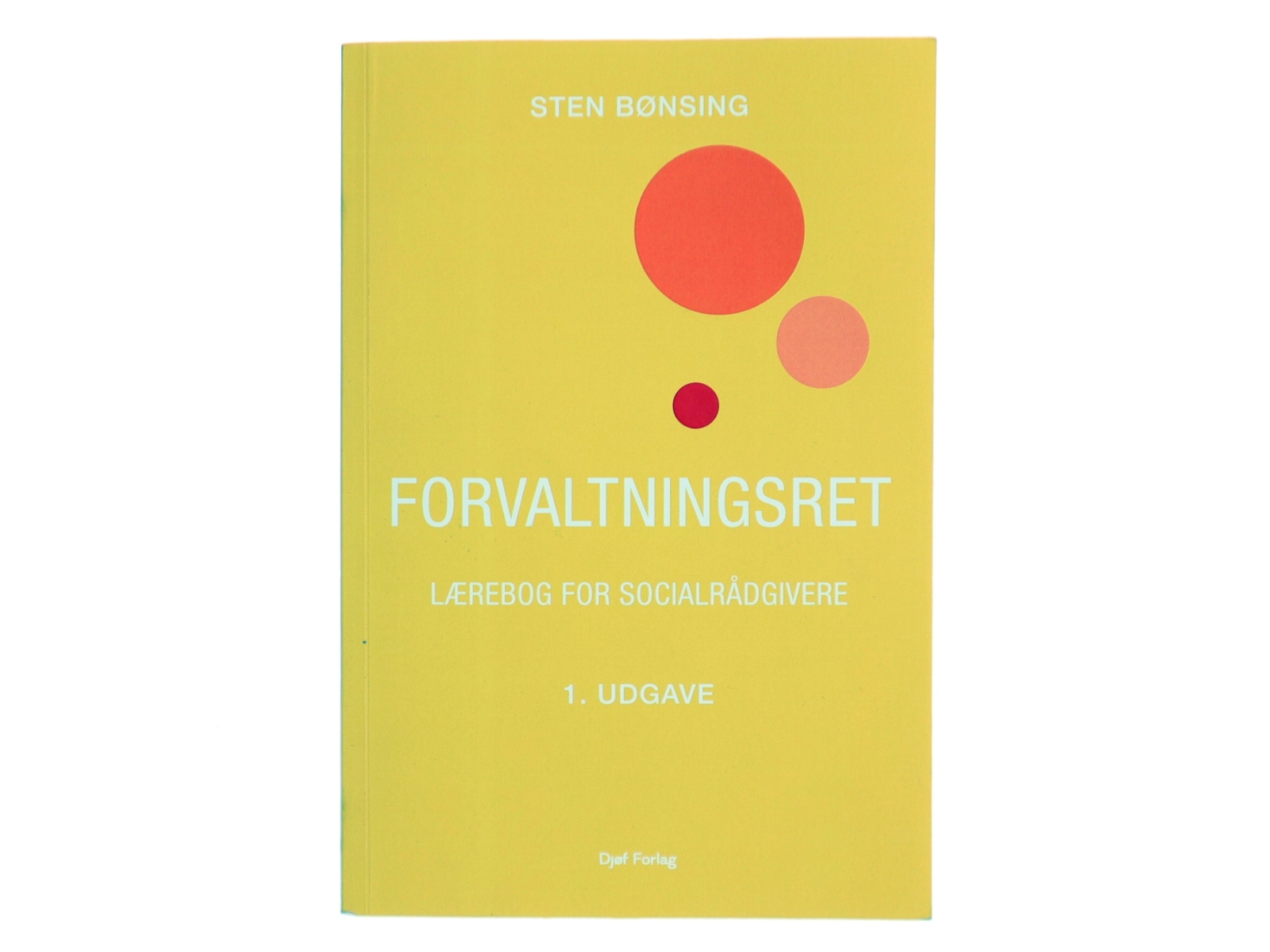 Forvaltningsret (For socialrådgivere) af Sten Bønsing (Bog)