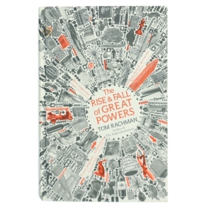 The Rise and Fall of Great Powers af Tom Rachman (Bog)