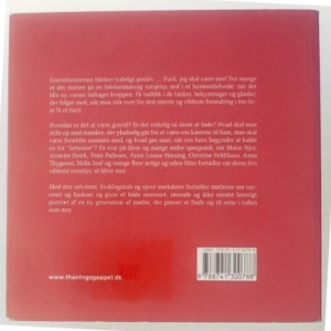 Sådan er mødre : kendte kvinder om det største mirakel og det vildeste chok - at få et barn af Bettina Wøhlk (Bog)