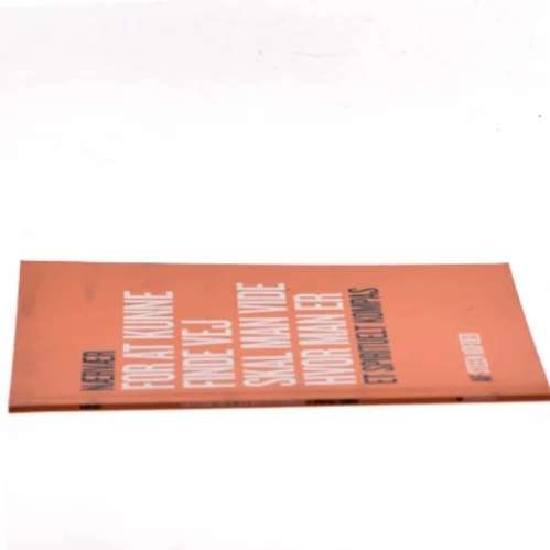 Nærvær: For at kunne finde vej skal man vide hvor man er af Steen Kofoed (Bog)