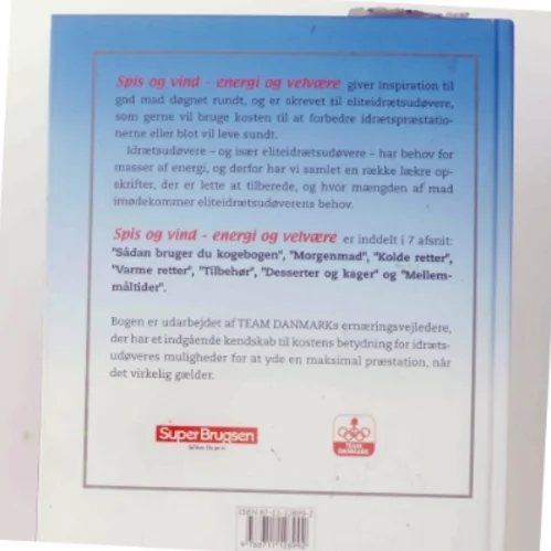 Spis og vind : energi og velvære af Team Danmarks ernæringsvejledere (Bog)