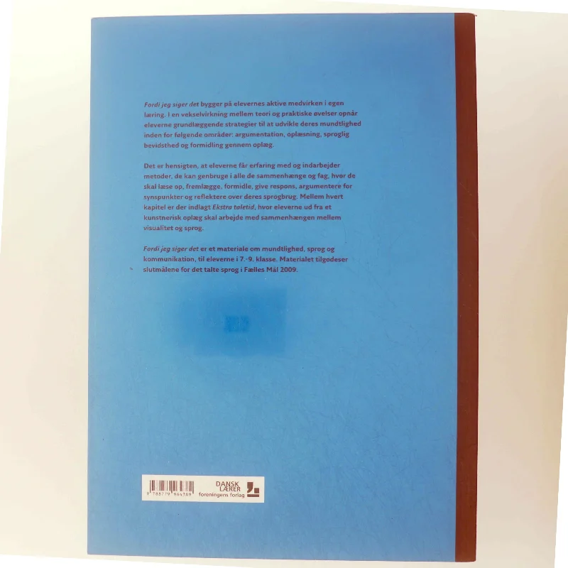 Fordi jeg siger det : mundtlighed, sprog og kommunikation. Lærerhæfte af Trine Einspor (Bog)