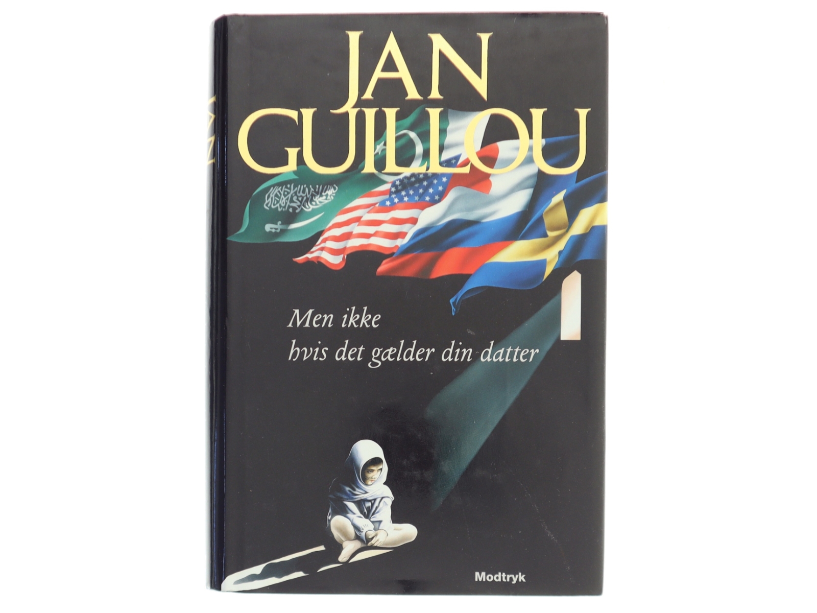 Men ikke hvis det gælder din datter af Jan Guillou (Bog)
