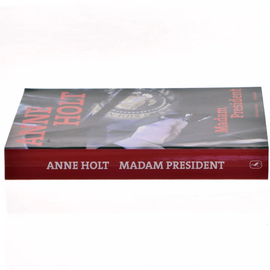 Madam President : kriminalroman af Anne Holt (f. 1958-11-16) (Bog)