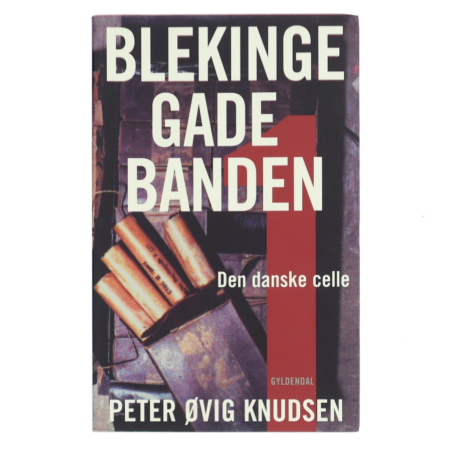 Blekinge Gade Banden af Peter Ovig Knudsen (Bog)