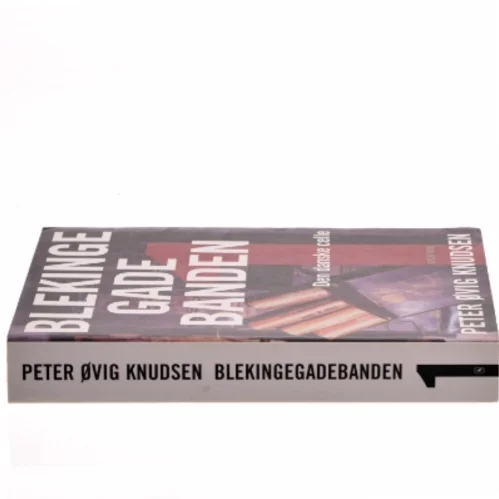 Blekinge Gade Banden af Peter Ovig Knudsen (Bog)