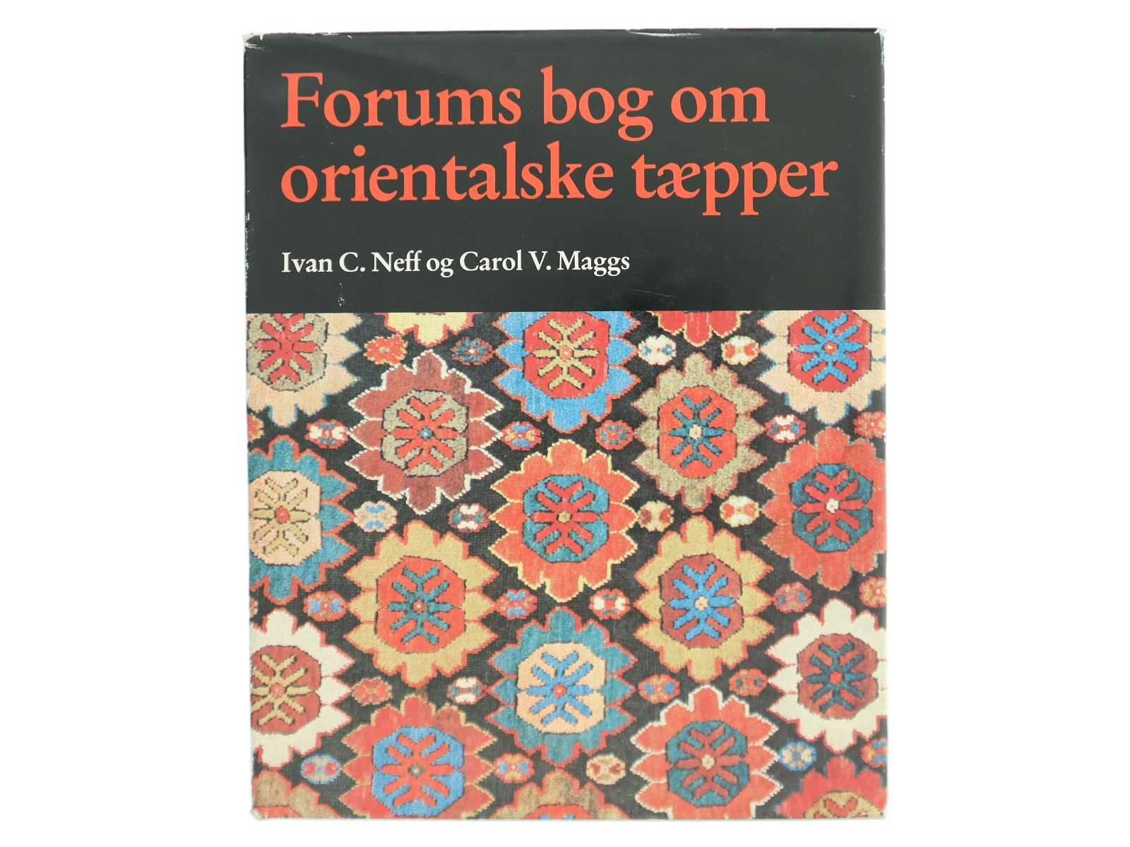 Forums bog om orientalske tæpper af Ivan C. Neff (Bog)