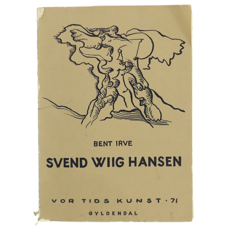 Bog om Svend Wiig Hansen af Bent Irve fra Gyldendal