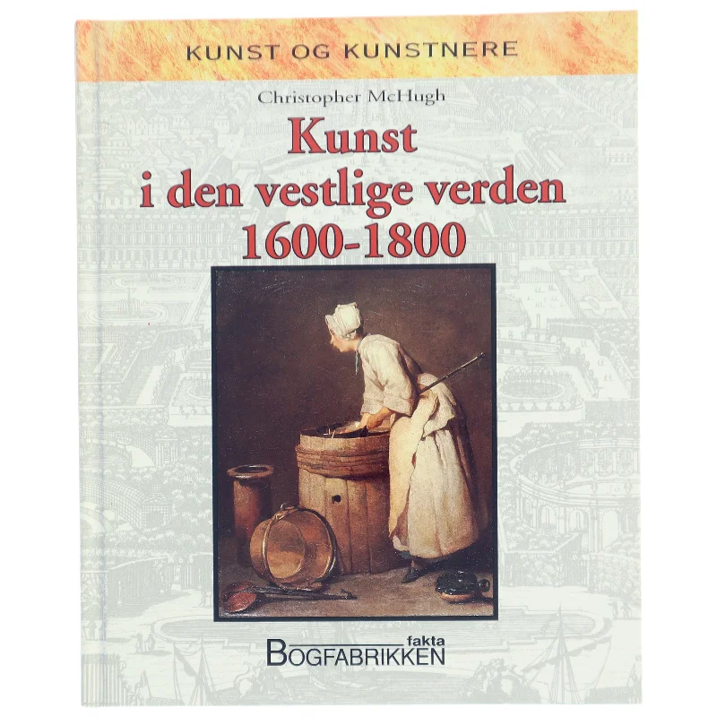Kunstbog: Kunst i den vestlige verden 1600-1800 fra Bogfabrikken Fakta