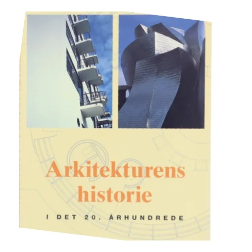 Arkitekturens historie i det 20. århundrede af Jürgen Tietz (Bog)