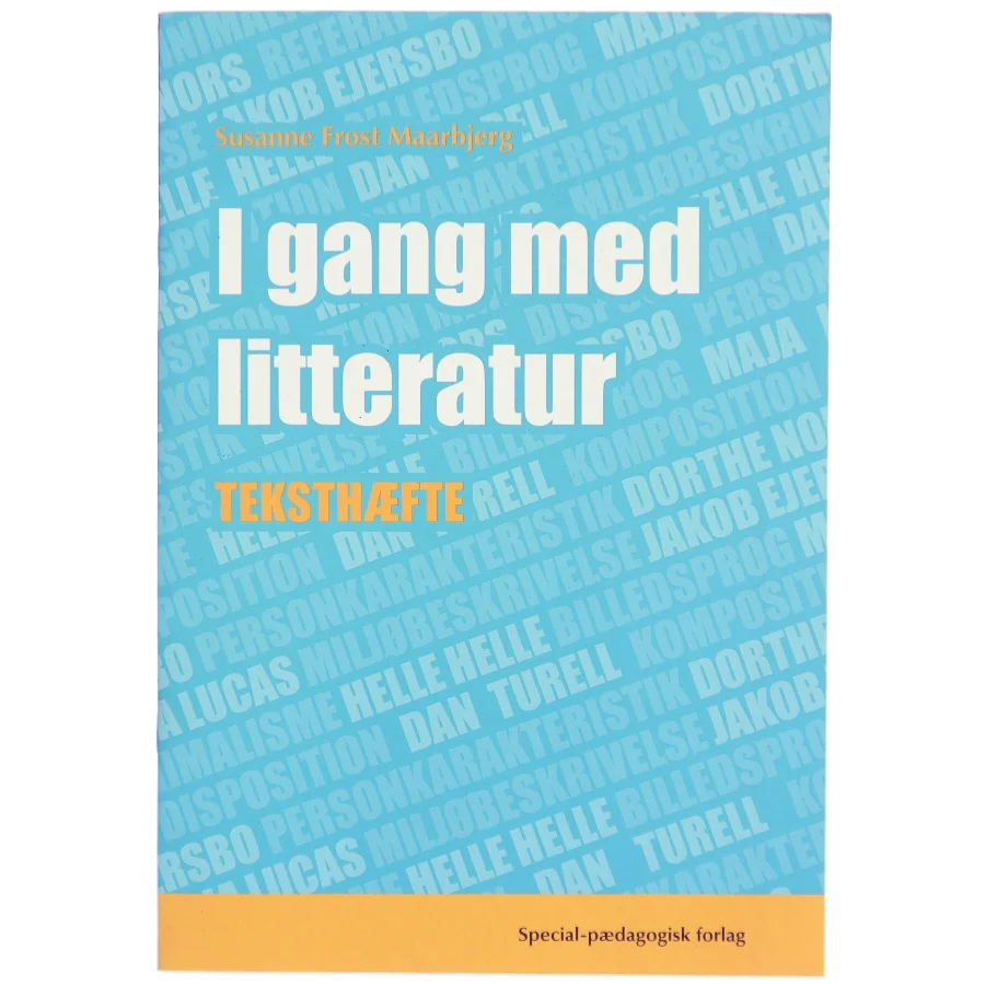 I gang med litteratur : teksthæfte af Susanne Maarbjerg (Bog)